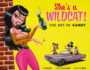 She's a Wildcat!: The Art of Candy