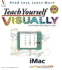 Teach Yourself the Imac Visually (Teach Yourself Visually)