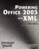 Powering Office 2003 With Xml (Power Pack Series)