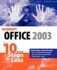 Microsoft Office 2003 in 10 Simple Steps Or Less