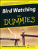 Bird Watching for Dummies (--for Dummies)