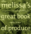 Melissa's Great Book of Produce: Everything You Need to Know About Fresh Fruits and Vegetables