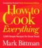 How to Cook Everything (Completely Revised 10th Anniversary Edition)
