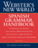 Webster's New World Spanish Grammar Handbook (Spanish Edition)
