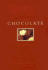 The Ultimate Encyclopedia of Chocolate: With Over 200 Recipes