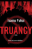 Truancy: a Novel (Truancy, 1)