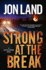 Strong at the Break (a Caitlin Strong Novel)