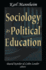 Sociology as Political Education: Karl Mannheim in the University