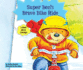 Super Ben's Brave Bike Ride: a Book About Courage (Character Education With Super Ben and Molly the Great)