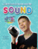 A Kid's Book of Experiments With Sound (Surprising Science Experiments)