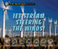 Jet Stream Steering the Winds! (Weather Report)