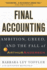 Final Accounting: Ambition, Greed and the Fall of Arthur Andersen