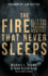 Fire That Never Sleeps, the