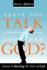 Can't You Talk Louder God? : Secrets to Hearing the Voice of God