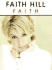 Faith Hill--Faith: Piano/Vocal/Chords