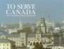 To Serve Canada: a History of the Royal Military College of Canada