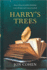 Harry's Trees: a Novel
