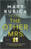 The Other Mrs. : a Thrilling Suspense Novel From the Nyt Bestselling Author of Local Woman Missing