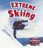 Extreme Skiing (Extreme Sports-No Limits! )