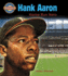 Hank Aaron: Home Run Hero (Crabtree Groundbreaker Biographies)