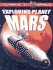 Exploring Planet Mars (Humans in Space, 1)