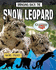 Bringing Back the Snow Leopard