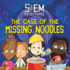The Case of the Missing Noodles