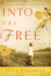 Into the Free