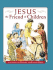Jesus: the Friend of Children (David C Cook Read to Me Bible Stories)