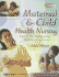 Maternal and Child Health Nursing: Care of the Childbearing and Childrearing Family [With Cdrom]