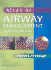Atlas of Airway Management: Techniques and Tools