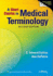 A Short Course in Medical Terminology [With Access Code]