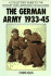 A Collector's Guide to the History and Uniforms of Das Heer: the German Army 1933-45