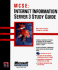 McSe: Internet Information Server 3 Study Guide