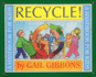 Recycle! (Turtleback School & Library Binding Edition)