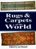 Rugs and Carpets of the World