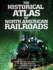 Historical Atlas of North American Railroads (Historical Atlas Series)