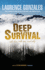 Deep Survival: Who Lives, Who Dies, and Why (Audio Cd)