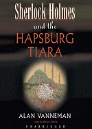 sherlock holmes and the hapsburg tiara