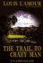 Trail to Crazy Man