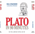 Plato in 90 Minutes (Philosophers in 90 Minutes (Audio))