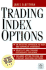 Trading Index Options [With Disk]