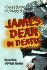 James Dean in Death: a Popular Encyclopedia of a Celebrity Phenomenon