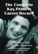 complete kay francis career record all film stage radio and television appe