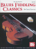 Mel Bay Presents Blues Fiddling Classics: Cd Included
