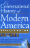 A Conversational History of Modern America