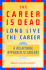 The Career is Dead-Long Live the Career: a Relational Approach to Careers