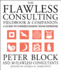 The Flawless Consulting Fieldbook and Companion: a Guide to Understanding Your Expertise