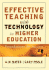 Effective Teaching With Technology in Higher Education: Foundations for Success