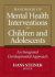 Handbook of Mental Health Interventions in Children and Adolescents: an Integrated Developmental Approach